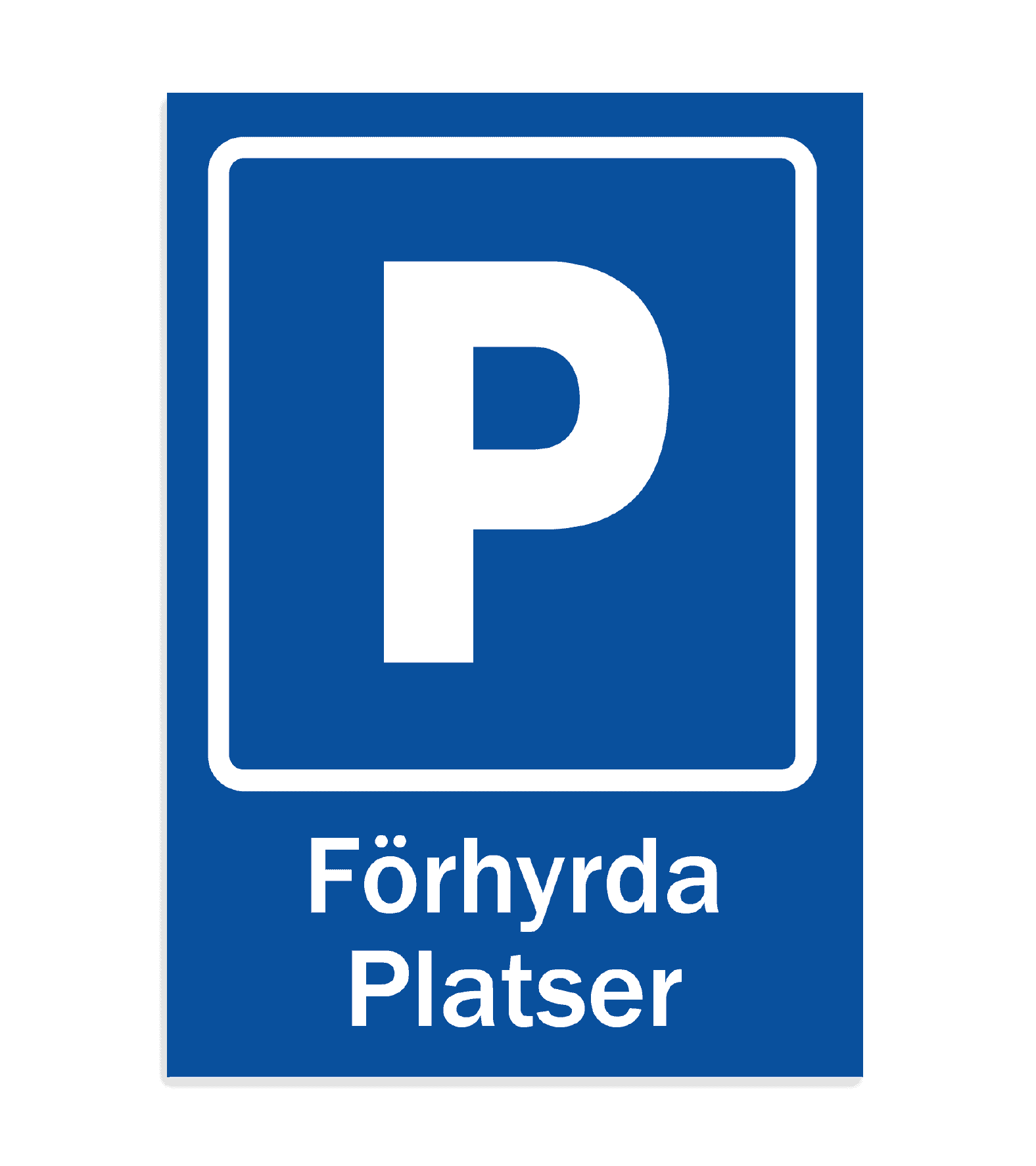 skylt pakering förhyrda platser