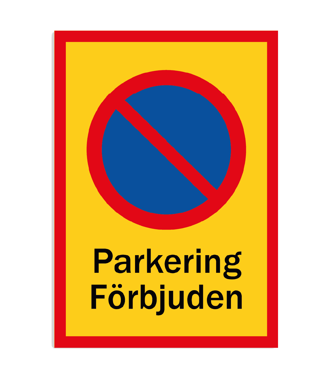 skylt parkering förbjuden skylt parkering förbjuden