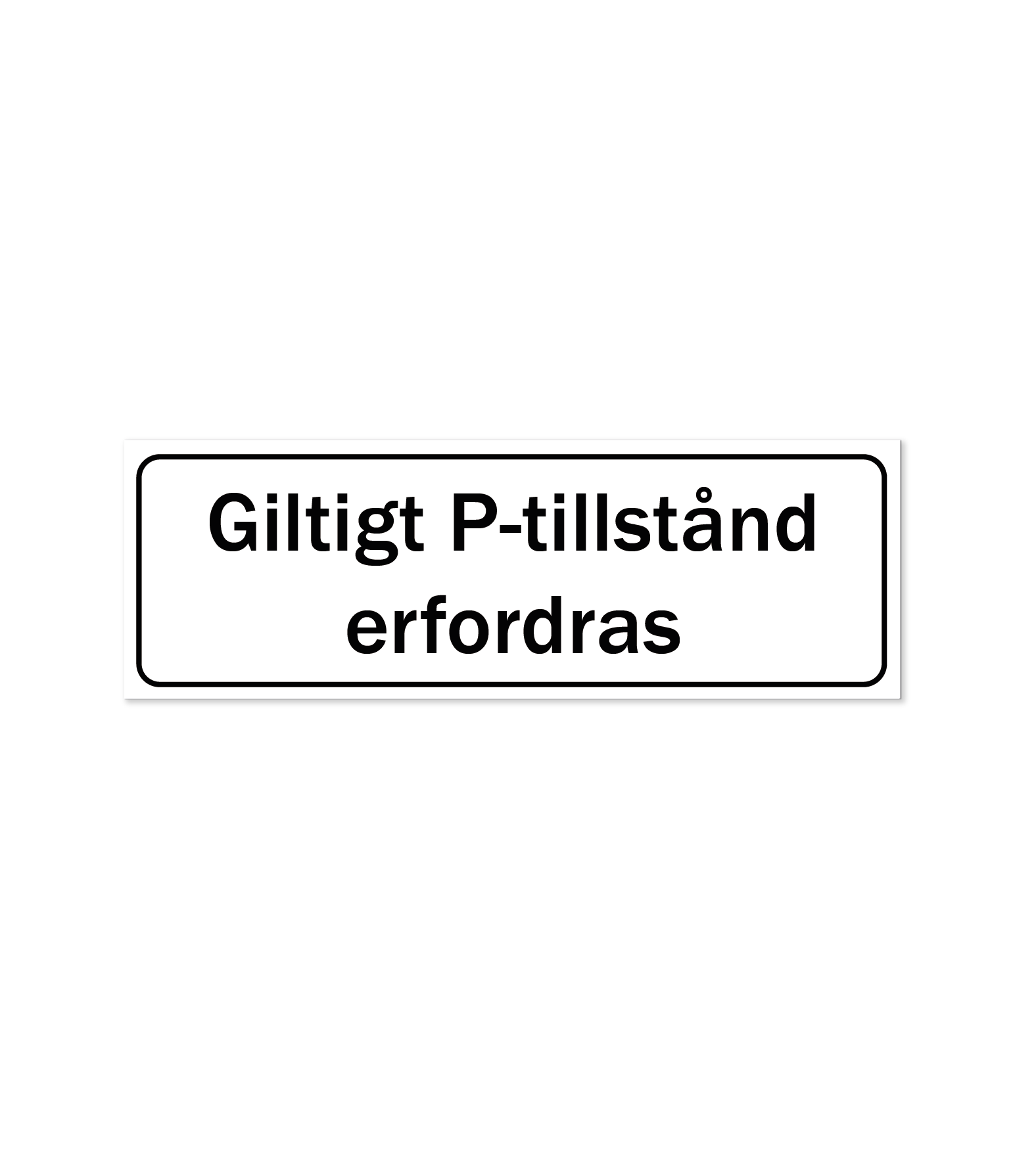 parkeringsskylt-giltligt p-tillstånd erfodras vit