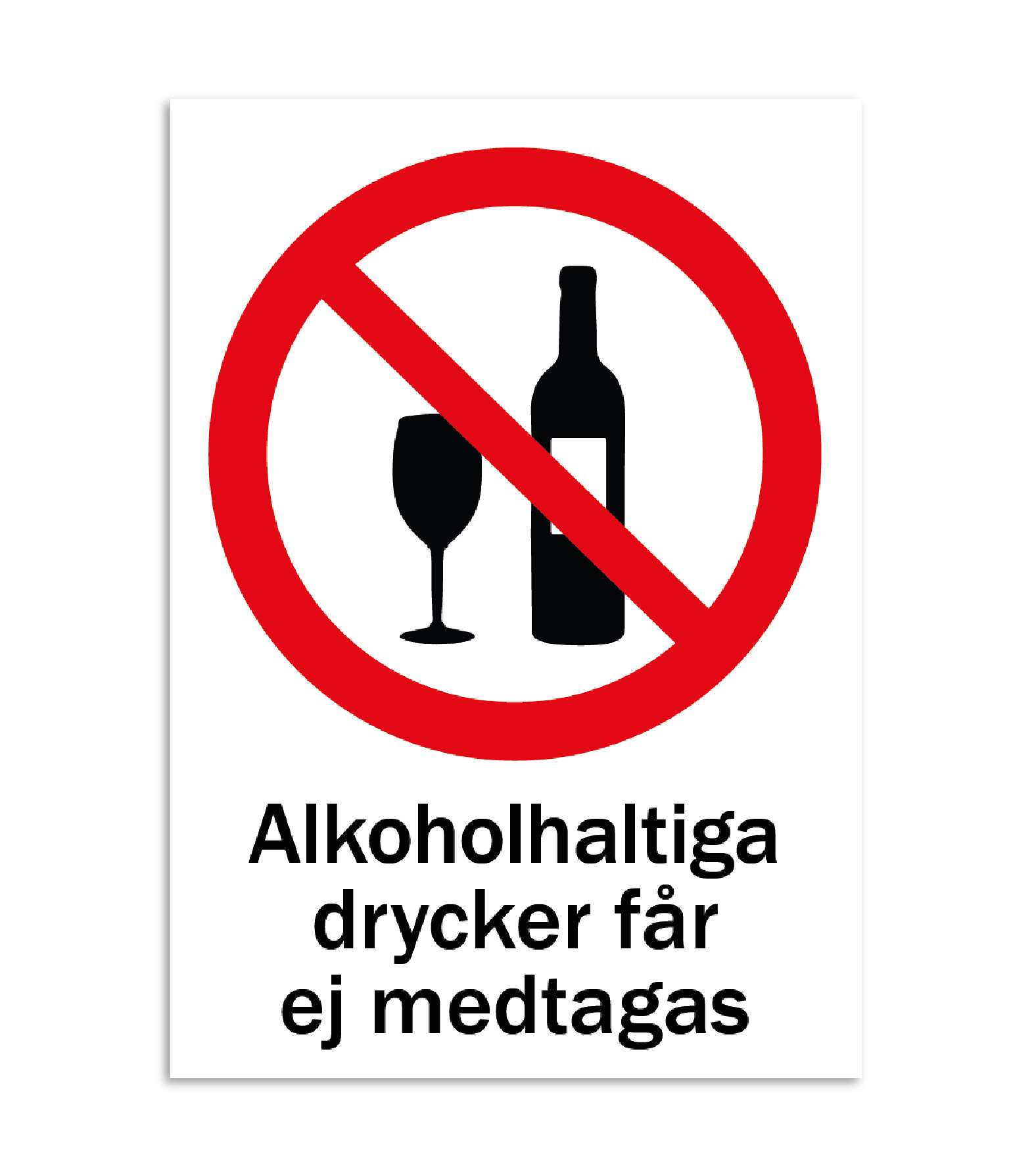 Skylt-E269-alkoholhaltiga drycker får ej medtagas Skylt-alkoholhaltiga drycker får ej medtagas